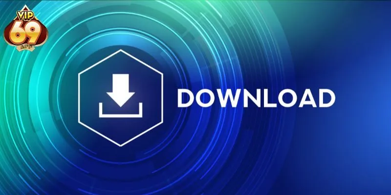 Tải app vip69 trên iOS dễ dàng với hướng dẫn chi tiết từng bước
